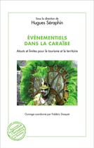 Couverture du livre « Evenementiels dans la caraibe - atouts et limites pour le tourisme et le territoire » de Seraphin/Dosquet aux éditions L'harmattan