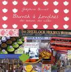Couverture du livre « Brunch à Londres ; des saveurs, des villes » de Josephine Bennet aux éditions Mangeclous