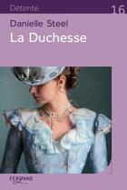 Couverture du livre « La duchesse » de Danielle Steel aux éditions Feryane