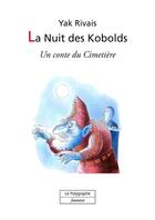 Couverture du livre « La Nuit des Kobolds » de Yak Rivais aux éditions Polygraphe