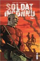 Couverture du livre « Soldat inconnu t.3 » de Alberto Ponticelli et Joshua Dysart aux éditions Urban Comics