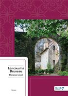 Couverture du livre « Les cousins Bruneau » de Florence Levet aux éditions Nombre 7