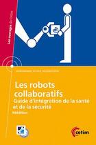 Couverture du livre « Les robots collaboratifs (3C77) » de Sylvain Acoulon aux éditions Cetim