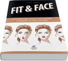 Couverture du livre « Fit & face ; la gymnastique faciale pour prévenir et aténuer les signes du temps » de Servane Laurain aux éditions Judena