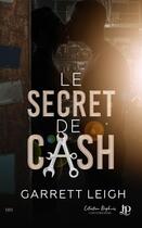 Couverture du livre « Le secret de Cash » de Garrett Leigh aux éditions Juno Publishing