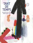 Couverture du livre « TANT DE TEMPS » de Walid Taher et Bernard Friot aux éditions Le Port A Jauni