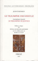 Couverture du livre « Le triumphe des vertuz ; troisième traité, le triumphe de justice » de Jean Thenaud aux éditions Droz