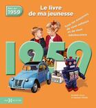 Couverture du livre « 1959 ; le livre de ma jeunesse » de Leroy Armelle et Laurent Chollet aux éditions Hors Collection