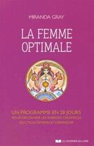 Couverture du livre « La femme optimale » de Miranda Gray et Sandrine Nahmias aux éditions Courrier Du Livre