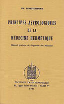 Couverture du livre « Principes astrologiques de la medecine hermetique » de Th. Terestchenko aux éditions Traditionnelles