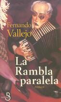 Couverture du livre « La rambla paralela » de Fernando Vallejo aux éditions Belfond
