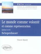 Couverture du livre « Schopenhauer, le monde comme volonte et comme representation, livres i et ii » de Vincent Stanek aux éditions Ellipses