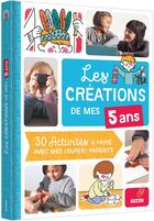 Couverture du livre « Les créations de mes 5 ans » de Camille Berta et Katia De Conti et Caroline Delloye aux éditions Auzou