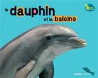 Couverture du livre « Le dauphin et la baleine » de  aux éditions Mango