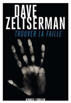 Couverture du livre « Trouver la faille » de Dave Zeltserman aux éditions Rivages