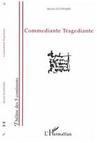 Couverture du livre « Commediante tragediante » de Michel Ecoffard aux éditions L'harmattan