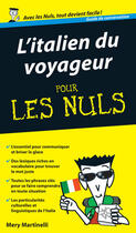 Couverture du livre « L'italien du voyageur pour les nuls » de Mery Martinelli aux éditions Pour Les Nuls