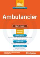 Couverture du livre « Ambulancier ; tout-en-un (concours 2016/2017) » de Francois Font et Christophe Marie aux éditions Studyrama