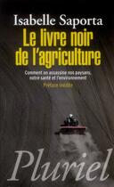 Couverture du livre « Le livre noir de l'agriculture » de Isabelle Saporta aux éditions Pluriel