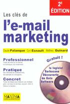 Couverture du livre « Les cles de l'e-mail marketing - 2e ed. (2e édition) » de Palanque/Esnault aux éditions Maxima