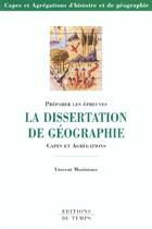 Couverture du livre « La Dissertation De Geographie » de Vincent Moriniaux aux éditions Editions Du Temps