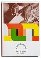 Couverture du livre « Marronnage, l'art de briser ses chaînes » de Genevieve Wiels et Thomas Mouzard aux éditions Loco