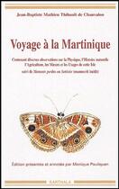 Couverture du livre « Voyage à la Martinique » de Thibault De Chanvalo aux éditions Karthala