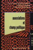 Couverture du livre « Associations et champ politique » de Andrieu/Le Beguec aux éditions Editions De La Sorbonne