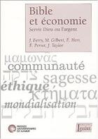 Couverture du livre « Bible et économie ; servir Dieu ou l'argent » de  aux éditions Lessius