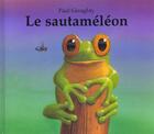 Couverture du livre « Sautameleon (le) » de Geraghty Paul aux éditions Kaleidoscope