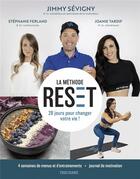 Couverture du livre « La methode RESET : 28 jours pour changer votre vie » de Sevigny Jimmy aux éditions Trecarre