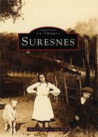 Couverture du livre « Suresnes t.1 » de Michel Hebert et Guy Noel aux éditions Editions Sutton