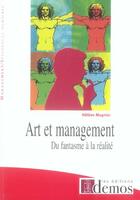 Couverture du livre « Art et management ; du fantasme à la réalité » de Mugnier Helene aux éditions Demos