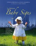 Couverture du livre « La méthode baby signs » de Linda Acredolo et Susan Goodwyn aux éditions Maree Haute