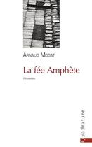 Couverture du livre « La fée Amphète » de Arnaud Modat aux éditions Quadrature