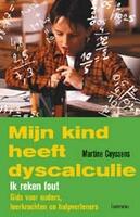 Couverture du livre « Mijn kind heeft dyscalculie » de Martine Ceyssens aux éditions Uitgeverij Lannoo