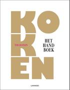Couverture du livre « Koken - Het Ter Duinen Handboek » de Hotelschool Ter Duinen aux éditions Terra - Lannoo, Uitgeverij