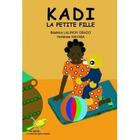 Couverture du livre « Kadi la petite fille » de Hortense Mayaba et Beatrice Lalinon Gbado aux éditions Ruisseaux D'afrique Editions