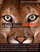 Couverture du livre « Révolutions animales ; comment les animaux sont devenus intelligents » de Karine Lou Matignon aux éditions Les Liens Qui Liberent