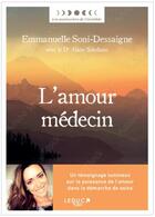 Couverture du livre « L'amour médecin » de Emmanuelle Soni-Dessaigne aux éditions Leduc
