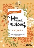 Couverture du livre « Mon agenda minceur au féminin » de Stephanie Laurent aux éditions Evidence Editions