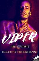 Couverture du livre « Rockstars t.2 : viper » de Brooke Blaine et Ella Frank aux éditions Mxm Bookmark