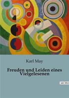 Couverture du livre « Freuden und Leiden eines Vielgelesenen » de Karl May aux éditions Culturea