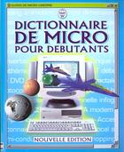 Couverture du livre « Dictionnaire De Micro Pour Debutants » de Wallace et Claybourne aux éditions Usborne