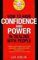 Couverture du livre « How to Have Confidence and Power in Dealing with People » de Giblin Leslie T aux éditions Penguin Group Us