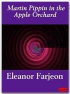 Couverture du livre « Martin Pippin in the Apple Orchard » de Eleanor Farjeon aux éditions Ebookslib