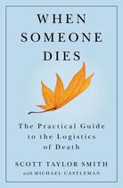 Couverture du livre « When Someone Dies » de Smith Scott Taylor aux éditions Scribner