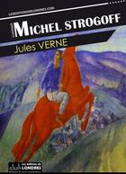 Couverture du livre « Michel Strogoff » de Jules Verne aux éditions Les Editions De Londres