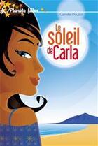 Couverture du livre « Le soleil de carla » de Pouzol-C aux éditions Hachette Romans