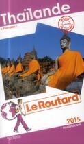 Couverture du livre « GUIDE DU ROUTARD ; Thaïlande (édition 2015) » de Collectif Hachette aux éditions Hachette Tourisme